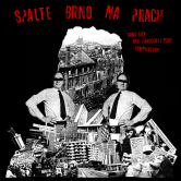 "Spalte Brno na prach" [compilation LP]