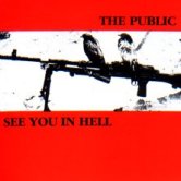SEE YOU IN HELL / THE PUBLIC
